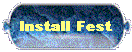 Install Fest