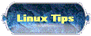 Linux Tips