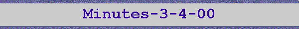 Minutes-3-4-00
