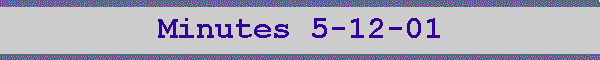 Minutes 5-12-01