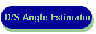 D/S Angle Estimator